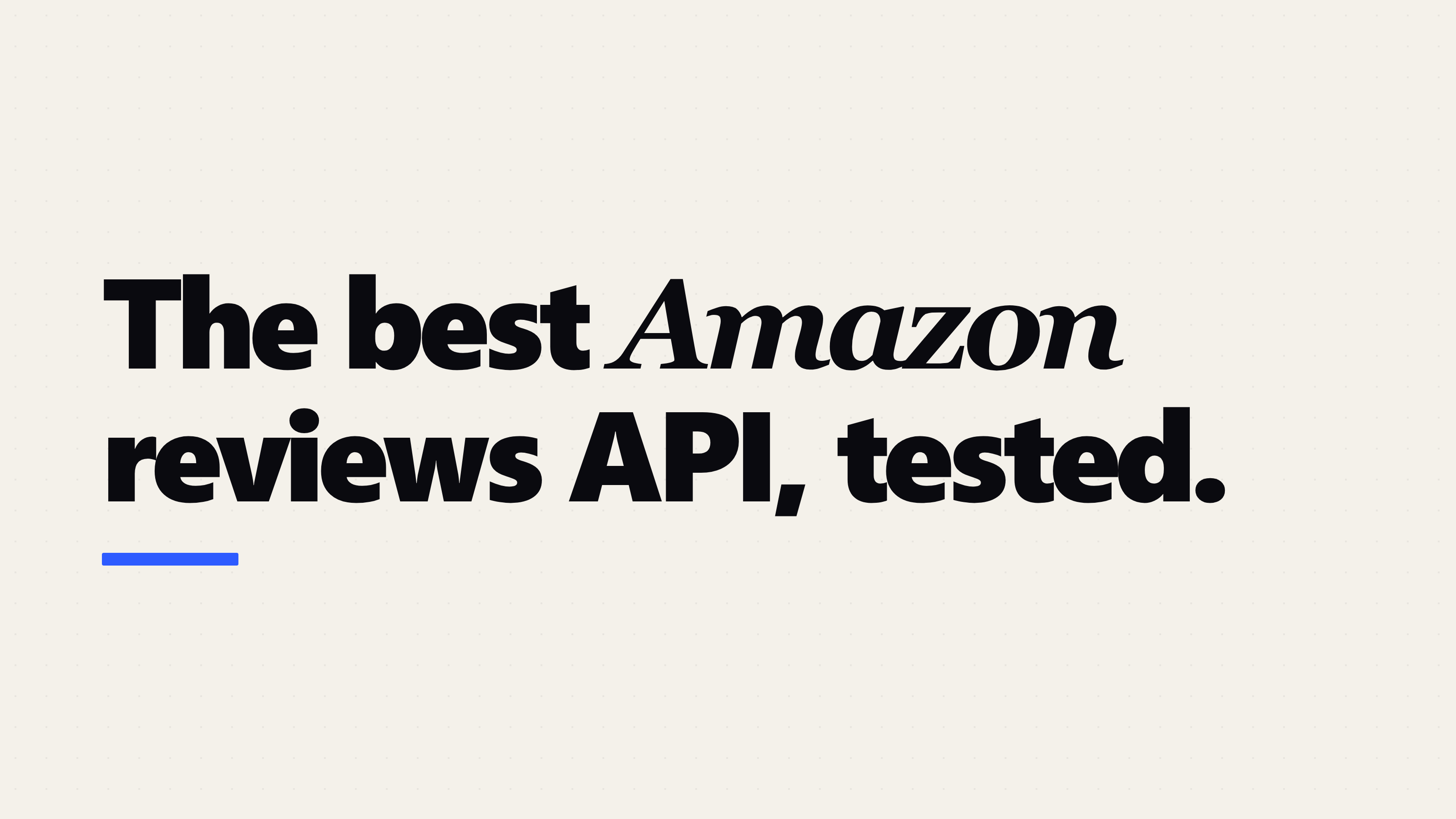 The Best Amazon Reviews API in 2026 (We Tested Them)