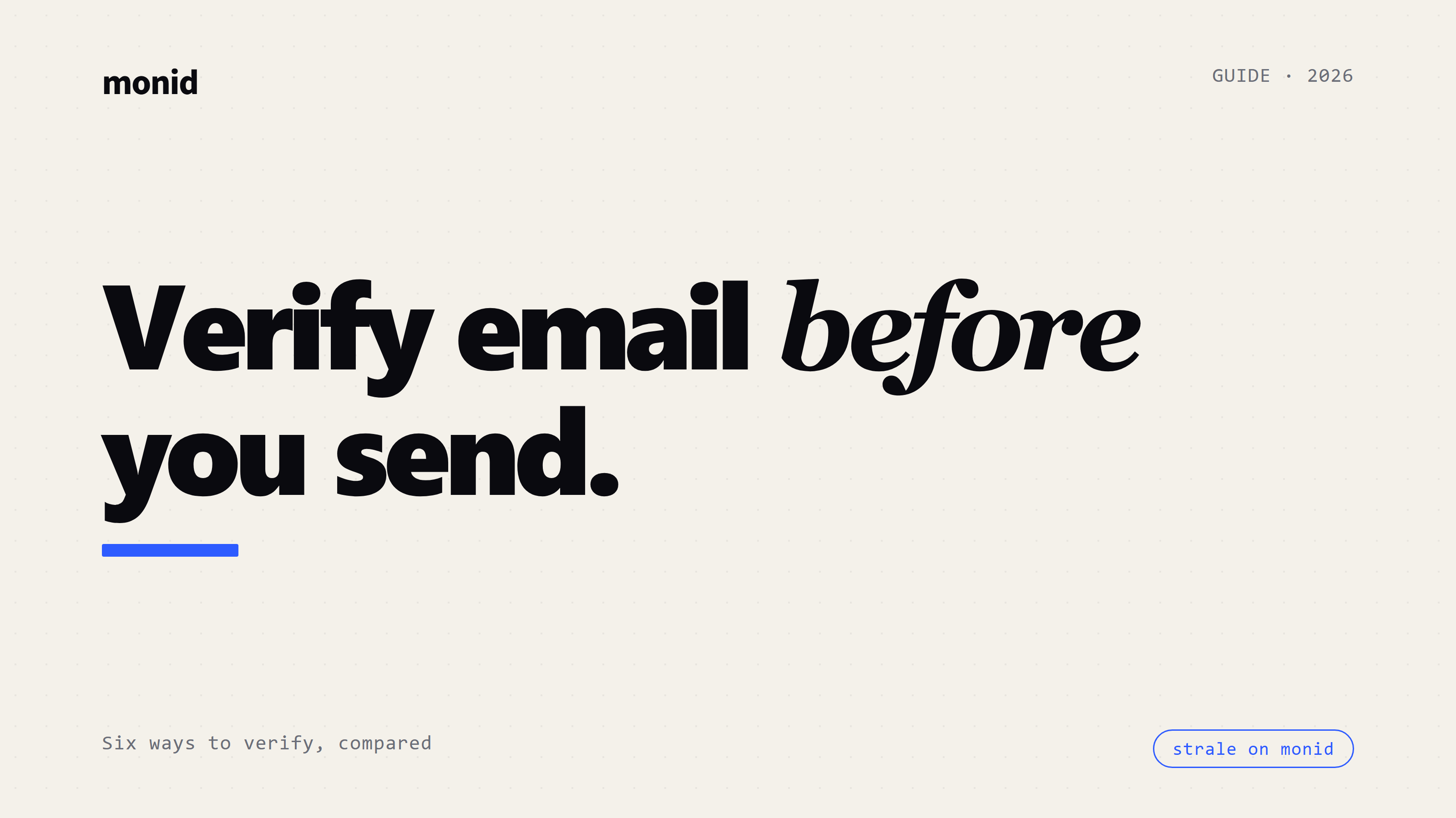 Best Email Verification API in 2026: ZeroBounce, NeverBounce, Kickbox, or One Call on Monid?