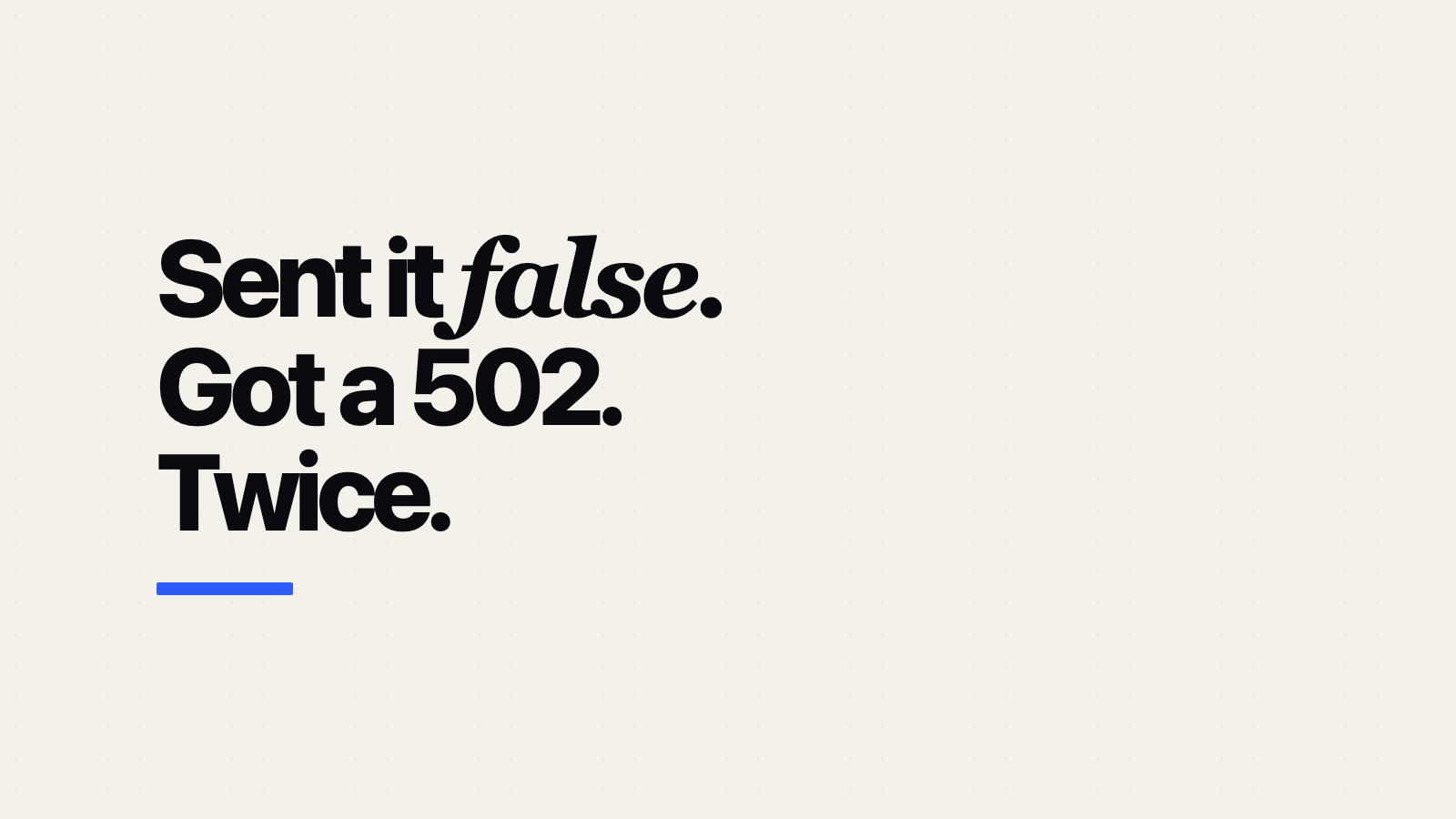 Indeed API: Passing false to One Filter Returned a 502, Twice