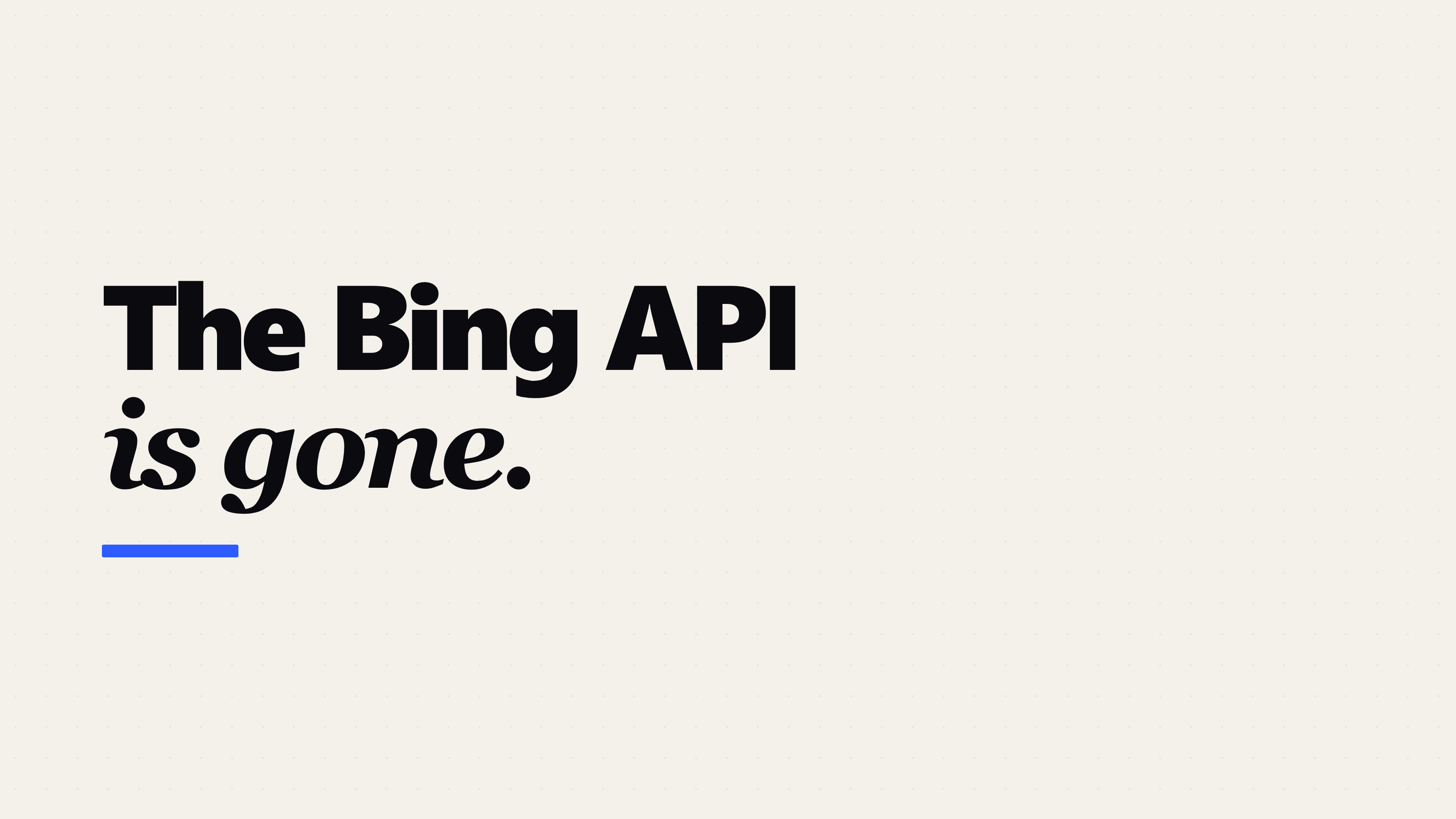 Bing Search API retired: the alternatives